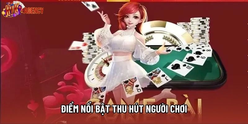 Điểm nổi bật thu hút người chơi