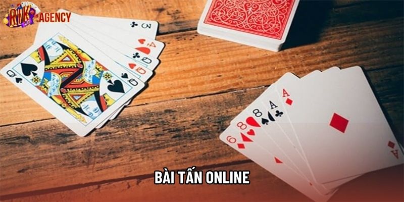 Bài Tấn Online - Cách Chơi, Chiến Thuật Đánh Tấn Luôn Thắng 