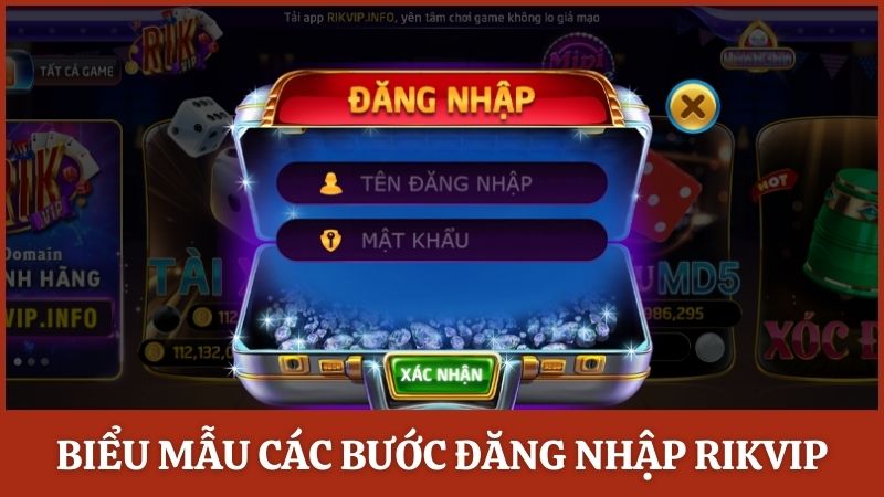 Biểu mẫu các bước đăng nhập vào tài khoản Rikvip