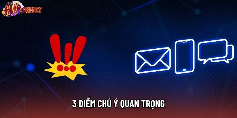 3 điểm chú ý quan trọng