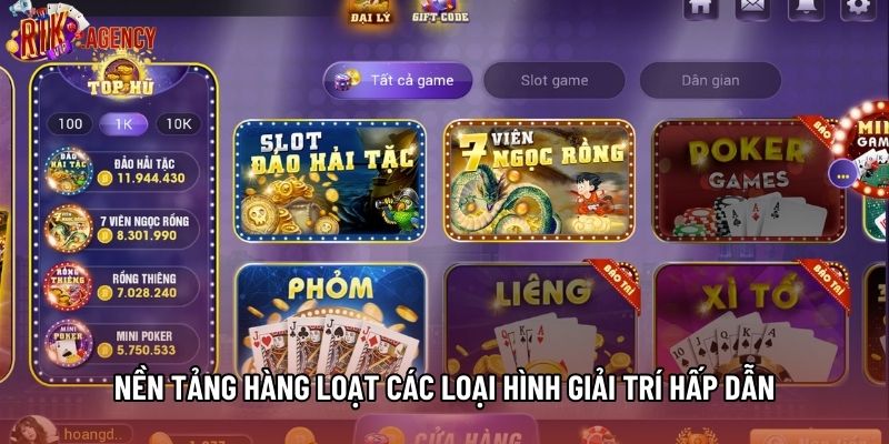 Nền tảng hàng loạt các loại hình giải trí hấp dẫn