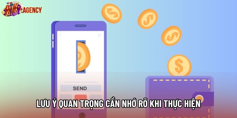 Lưu ý quan trọng cần nhớ rõ khi thực hiện