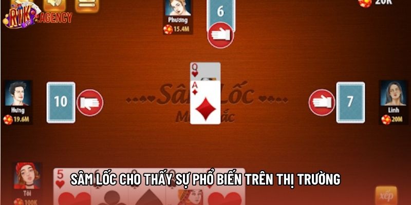 Sâm lốc cho thấy sự phổ biến trên thị trường