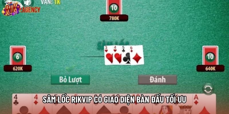 Sâm lốc rikvip có giao diện bàn đấu tối ưu