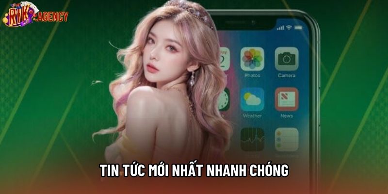 Tin tức mới nhất nhanh chóng